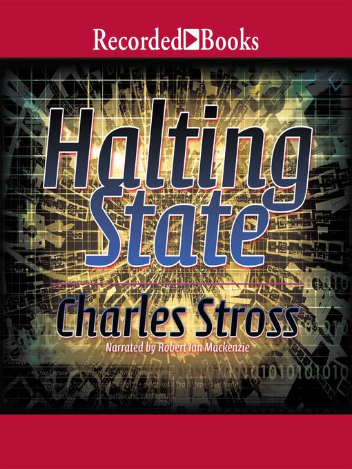 Title details for Halting State by Charles Stross - Available